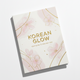 Korean Glow Guide in 12 Weeks